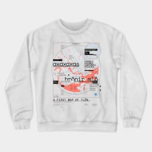 A First Map of Tlön (from Jorge Luis Borges) Crewneck Sweatshirt